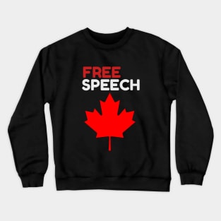 free speech canada  freedom  lovers Crewneck Sweatshirt